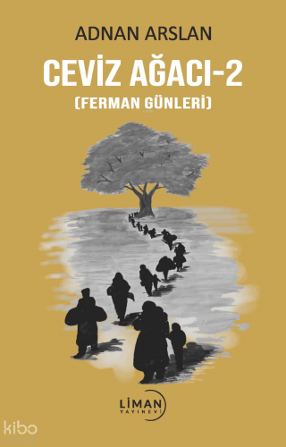 Ceviz Ağacı-2 ;Ferman Günleri