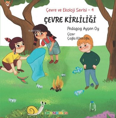 Çevre Kirliliği - Çevre ve Ekoloji Serisi 4 - Kitapiks.com