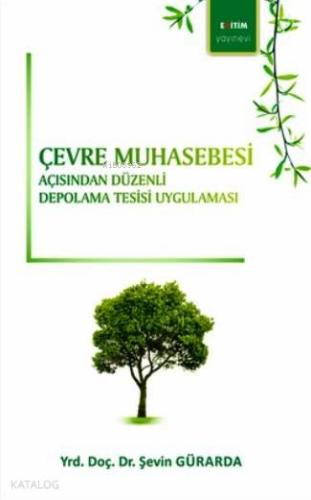 Çevre Muhasebesi Açısından Düzenli Depolama Tesisi Uygulaması