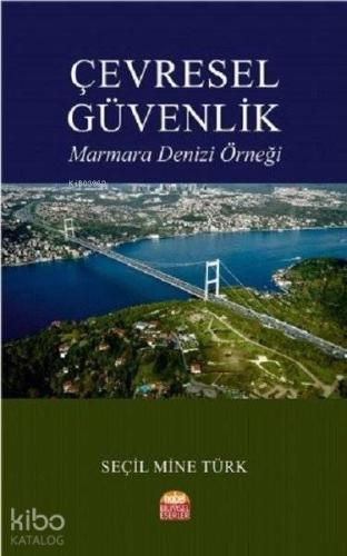 Çevresel Güvenlik Marmara Denizi Örneği