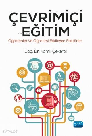 Çevrimiçi Eğitim; Öğretenler ve Öğretimi Etkileyen Faktörler - Kitapik