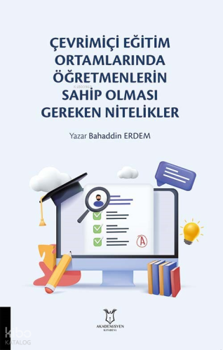 Çevrimiçi Eğitim Ortamlarında Öğretmenlerin Sahip Olması Gereken Nitelikler
