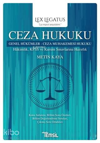 Ceza Hukuku Genel Hükümler - Ceza Muhakemesi Hukuku; Hakimlik KPSS ve Kurum Sınavlarına Hazırlık