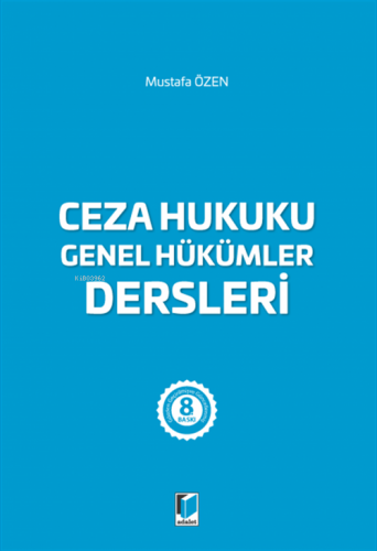 Ceza Hukuku Genel Hükümler Dersleri