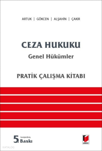 Ceza Hukuku Genel Hükümler Pratik Çalışma Kitabı