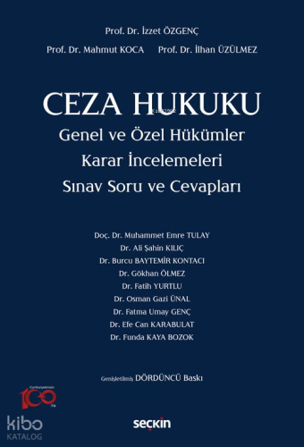 Ceza Hukuku Genel ve Özel Hükümler Karar İncelemeleri;Sınav Soru ve Cevapları
