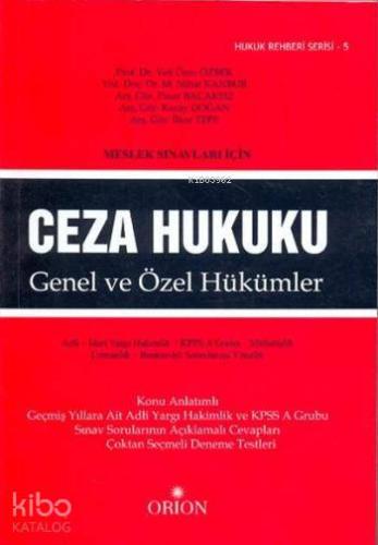 Ceza Hukuku; Genel ve Özel Hükümler (Meslek Sınavları İçin)