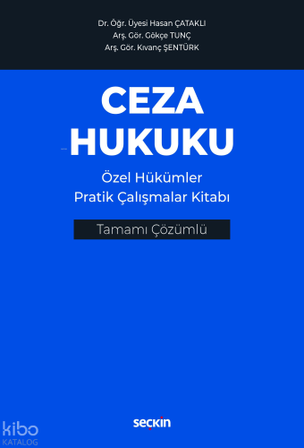 Ceza Hukuku Özel Hükümler Pratik Çalışmalar Kitabı