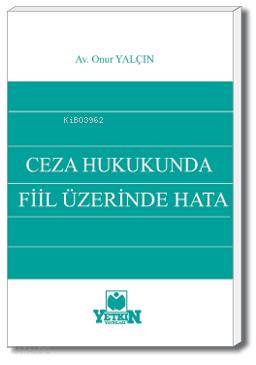 Ceza Hukukunda Fiil Üzerinde Hata