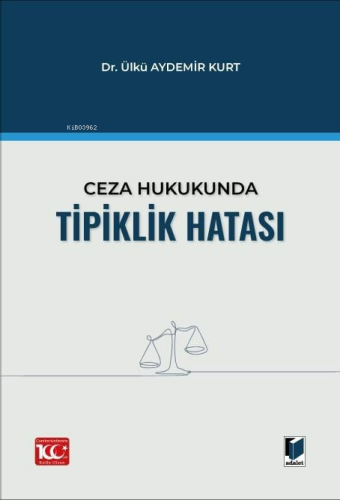 Ceza Hukukunda Tipiklik Hatası - Kitapiks.com