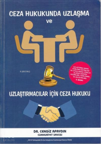 Ceza Hukukunda Uzlaşma ve Uzlaştırmacılar İçin Ceza Hukuku