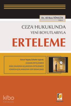 Ceza Hukukunda Yeni Boyutlarıyla Erteleme