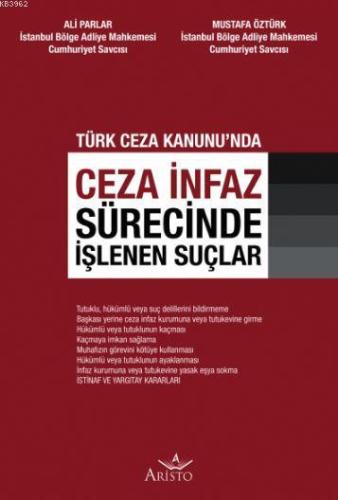 Ceza İnfaz Sürecinde İşlenen Suçlar
