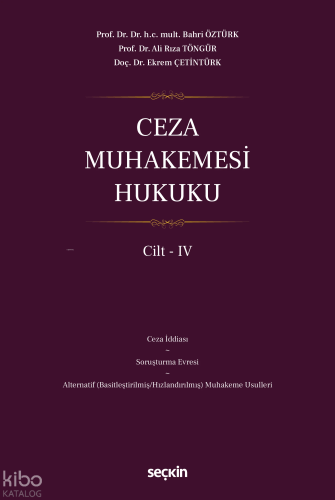 Ceza Muhakemesi Hukuku Cilt – IV (Ciltli)