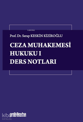 Ceza Muhakemesi Hukuku I - Ders Notları