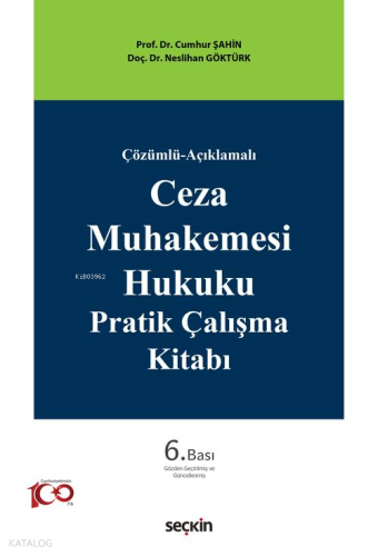 Ceza Muhakemesi Hukuku Pratik Çalışma Kitabı