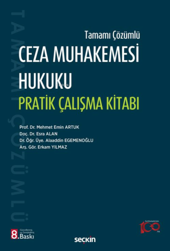 Ceza Muhakemesi Hukuku Pratik Çalışma Kitabı