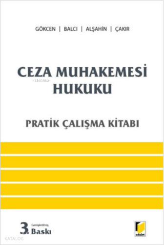 Ceza Muhakemesi Hukuku Pratik Çalışma Kitabı