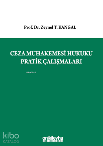 Ceza Muhakemesi Hukuku Pratik Çalışmaları