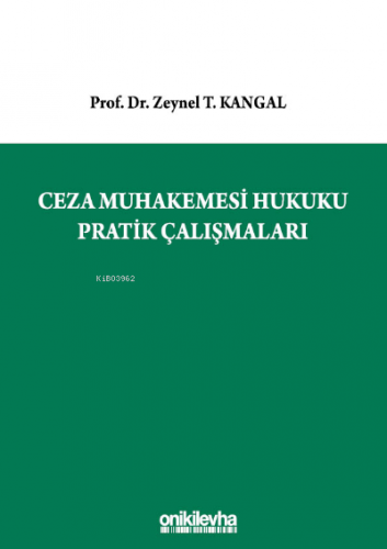 Ceza Muhakemesi Hukuku Pratik Çalışmaları - Kitapiks.com