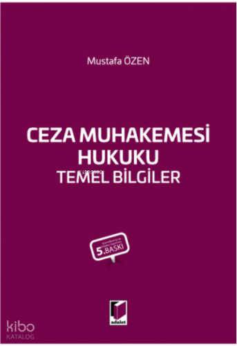 Ceza Muhakemesi Hukuku Temel Bilgiler