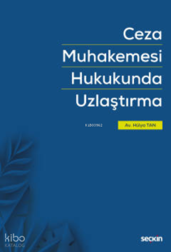 Ceza Muhakemesi Hukukunda Uzlaştırma