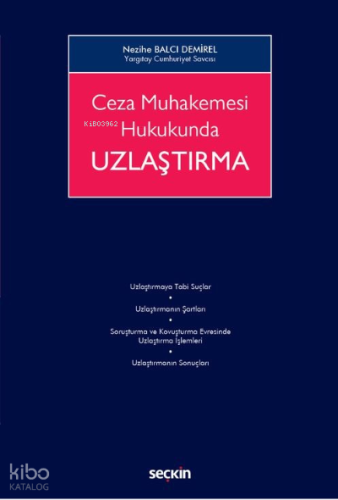 Ceza Muhakemesi Hukukunda Uzlaştırma
