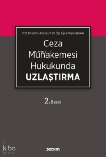 Ceza Muhakemesi Hukukunda Uzlaştırma