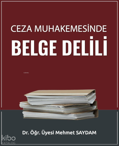 Ceza Muhakemesinde Belge Delili