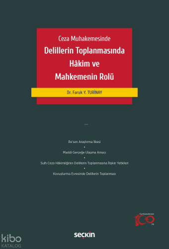 Ceza Muhakemesinde Delillerin Toplanmasında Hâkim ve Mahkemenin Rolü