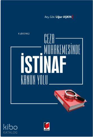 Ceza Muhakemesinde İstinaf Kanun Yolu