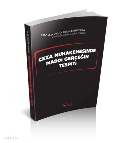 Ceza Muhakemesinde Maddi Gerçeğin Tespiti