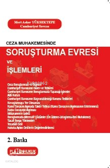 Ceza Muhakemesinde Soruşturma Evresi ve İşlemleri