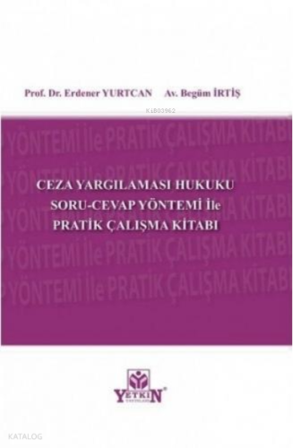 Ceza Yargılaması Hukuku Soru-Cevap Yöntemi İle Pratik Çalışma Kitabı
