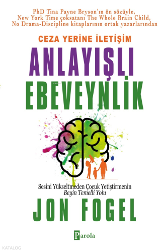 Ceza Yerine İletişim: Anlayışlı Ebeveynlik