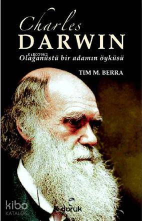 Charles Darwin Olağanüstü Bir Adamın Öyküsü