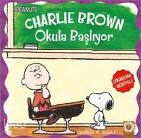 Charlie Brown Okula Başlıyor - Peanuts - Kitapiks.com