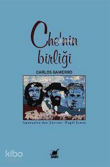 Che'nin Birliği - Kitapiks.com