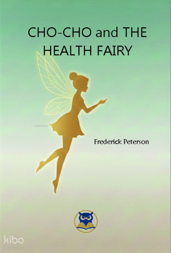 Cho-Cho and the Health Fairy