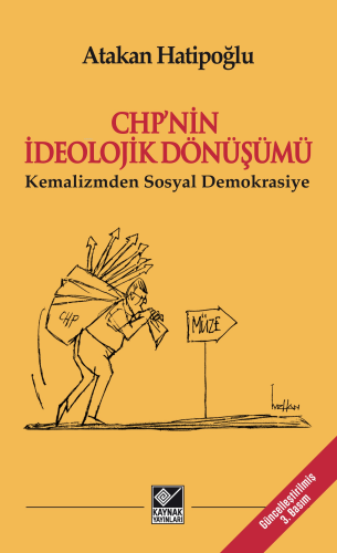 CHP’nin İdeolojik Dönüşümü - Kemalizmden Sosyal Demokrasiye - Kitapiks