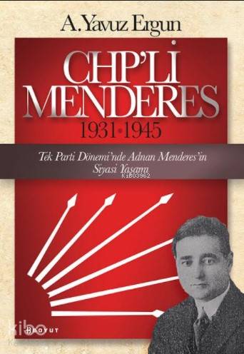 CHP'li Menderes (1931-1945) - Kitapiks.com