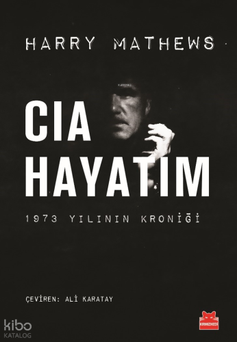 CIA Hayatım -  1973 Yılının Kroniği