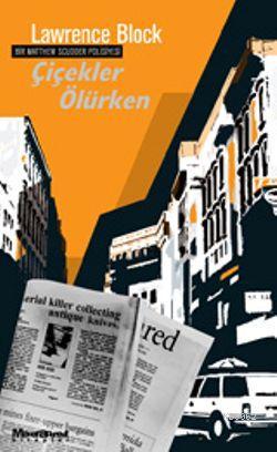Çiçekler Ölürken - Kitapiks.com