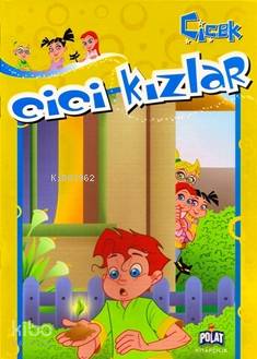 Cici Kızlar - Çiçek; 4 - 8 Yaş