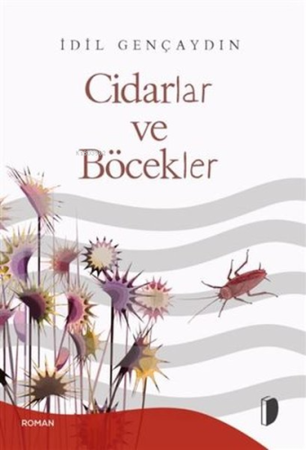 Cidarlar ve Böcekler - Kitapiks.com