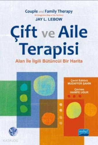 Çift ve Aile Terapisi; Alanla İlgili Bütüncül Bir Harita - Kitapiks.co
