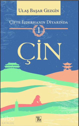 Çifte Ejderhanın Diyarında -1 : Çin - Kitapiks.com