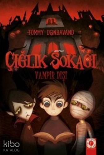 Çığlık Sokağı; Vampir Dişi - Kitapiks.com