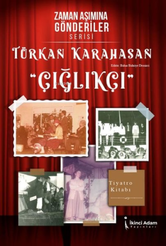 Çığlıkçı - Zaman Aşımına Gönderiler Serisi
