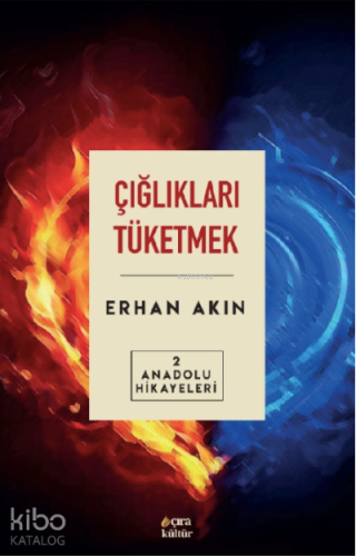 Çığlıkları Tüketmek Anadolu